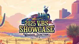 Get Ready for Your 2025 VBS at Our Showcase!